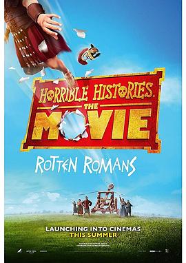 糟糕历史大电影臭屁的罗马人HorribleHistories:TheMovie-RottenRomans
