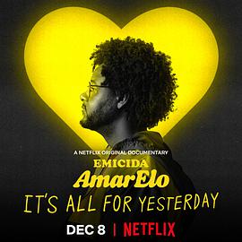 埃米西达黄色献给昨日/Emicida:AmarElo-It'sAllforYesterday
