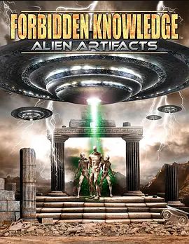 ForbiddenKnowledge:AlienArtifacts