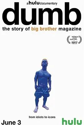 Dumb:TheStoryofBigBrotherMagazine