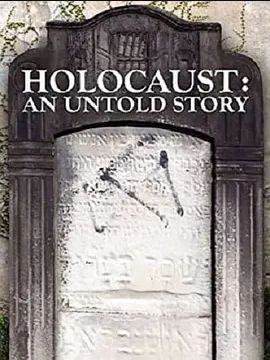 Holocaust:AnUntoldStory