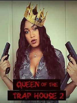 QueenoftheTrapHouse2:TakingtheThrone2022