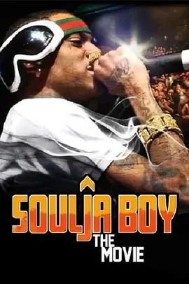 SouljaBoy:TheMovie2011