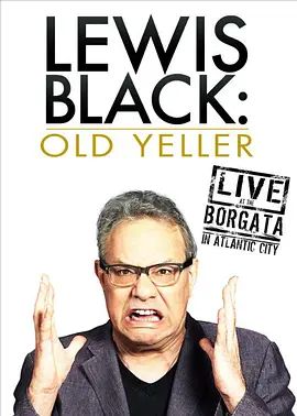 LewisBlack:OldYeller-LiveattheBorgata2013