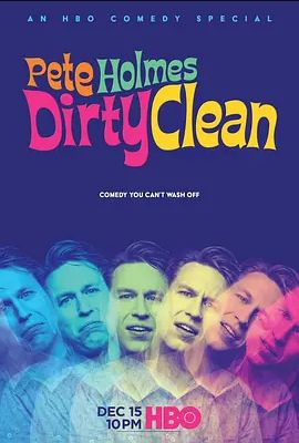 PeteHolmes:DirtyClean2018