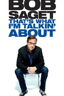 BobSaget:ThatsWhatImTalkinAbout2013