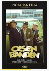 OlsenbandenogDataHarrysprengerverdensbanken