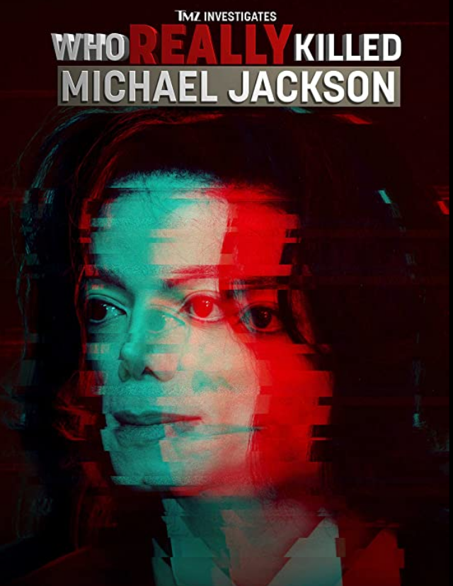 TMZInvestigates_WhoReallyKilledMichaelJackson2022