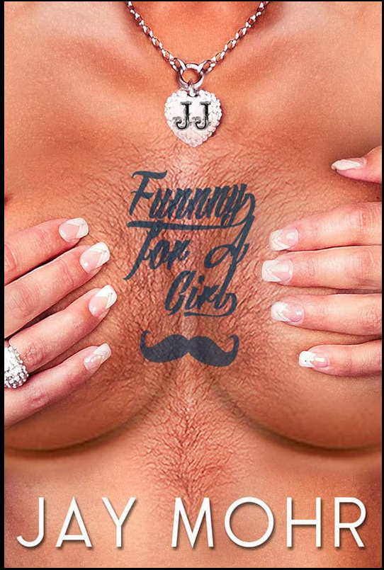 JayMohrFunnyforaGirl