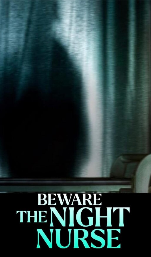 BewaretheNightNurse2023